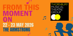 Thornbury Musical Theatre Group - From This Moment On